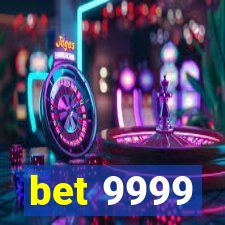 bet 9999